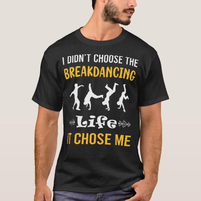 Breakdancing Breakdance Breakdancer Break Dans T Shirt (Framsida)