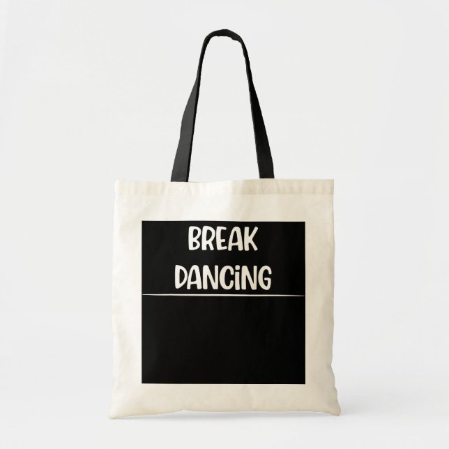 Breakdans Break Dance Funny Humor Tygkasse (Framsidan)