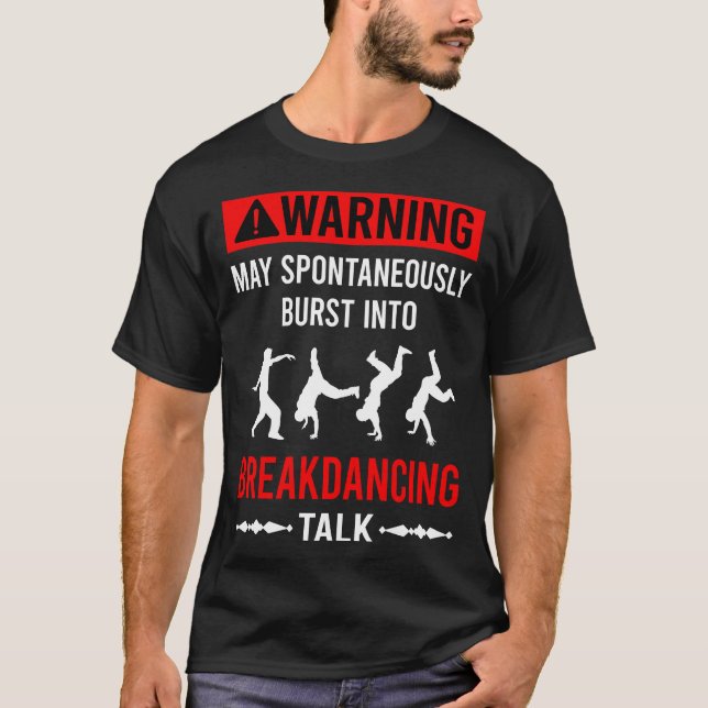 Breakdans Breakdancer Break Dance T Shirt (Framsida)
