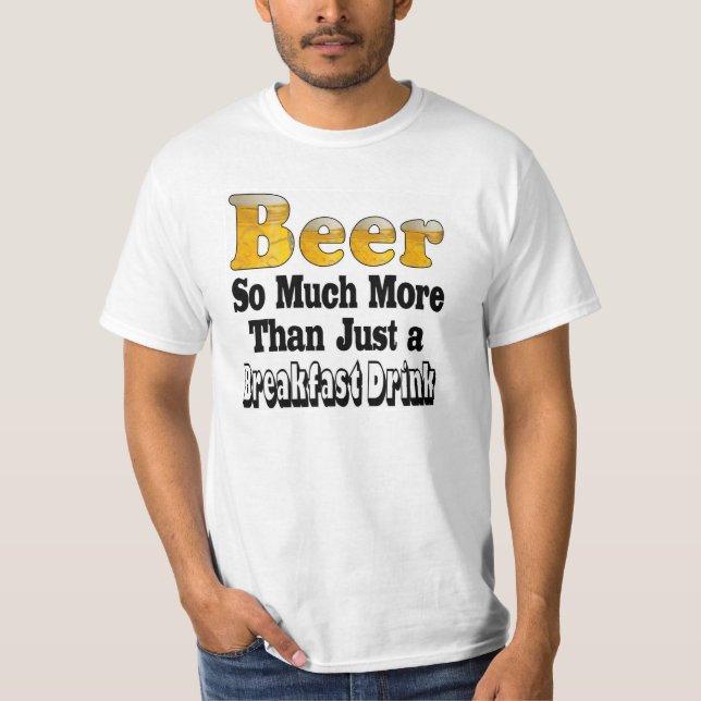 Breakfast Beer Shirt T Shirt (Framsida)