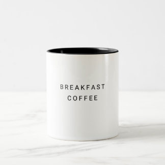 Breakfast Coffee Funny Cute Trendig Citat Två-Tonad Mugg
