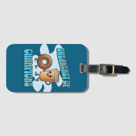 Breakfast of Champions Bagagebricka