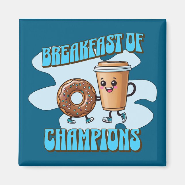 Breakfast of Champions Magnet (Framsidan)