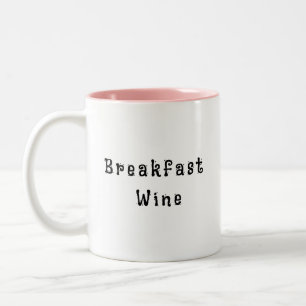 Breakfast Vin Funny Cute Quote Two-Tone Två-Tonad Mugg