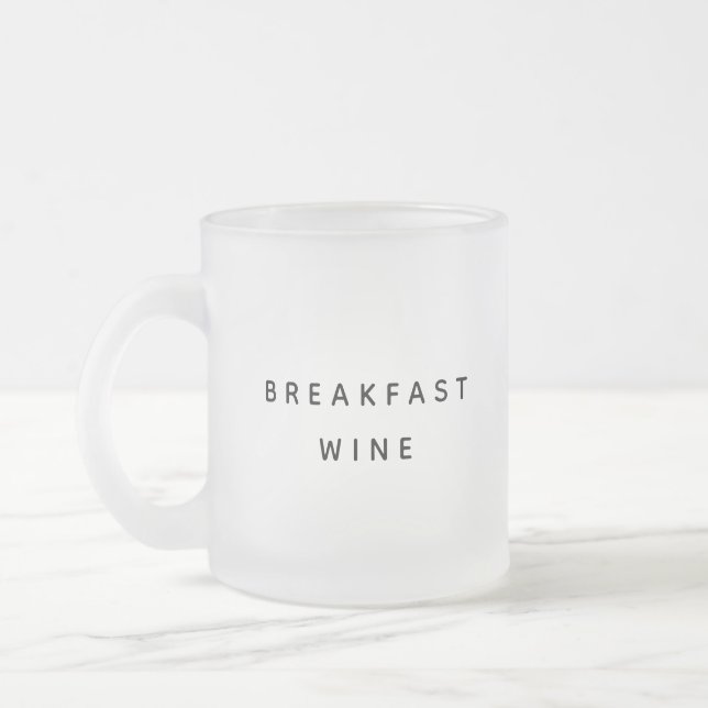 Breakfast Vin Funny Cute Trendig-citat 2-ton Frostad Glasmugg (Vänster)