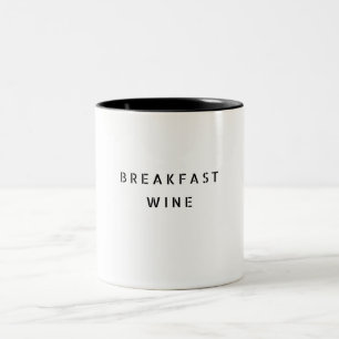 Breakfast Vin Funny Cute Trendig Citat Två-Tonad Mugg