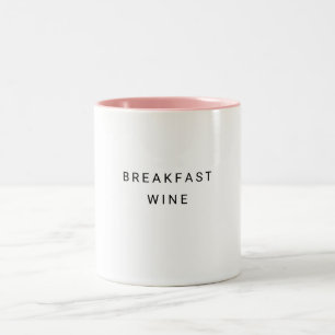 Breakfast Vin Funny Cute Trendig Citat Två-Tonad Mugg
