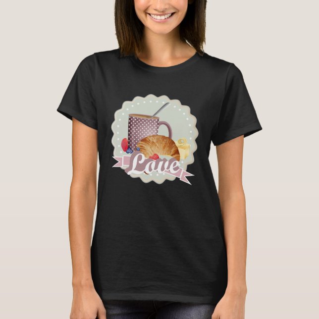 Breakfast with love croissant coffee and berries t shirt (Framsida)