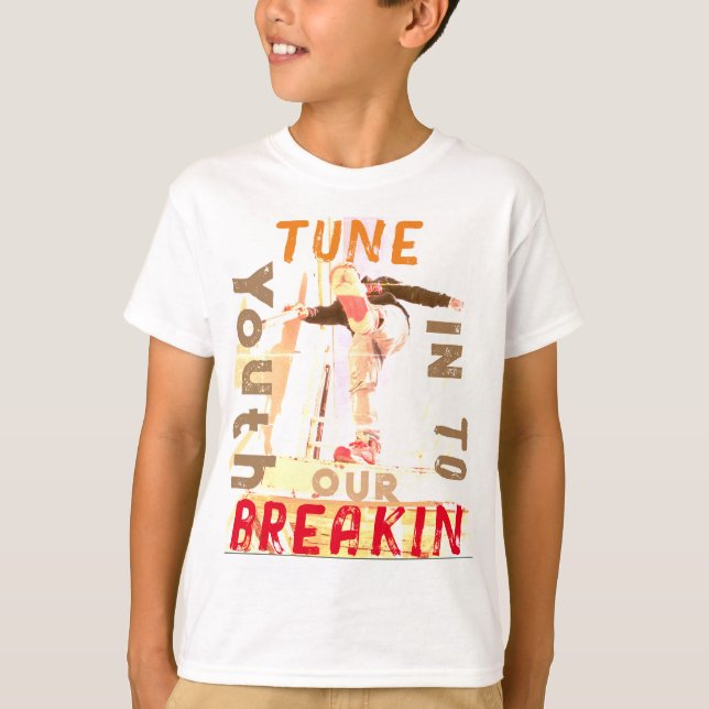 Breakin-Shirt T Shirt (Framsida)