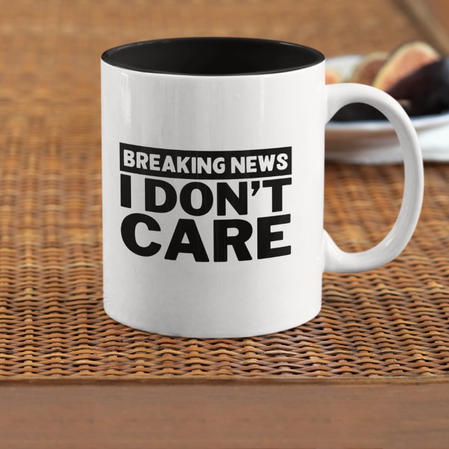Breaking News I Don't Care Sarcastic Saying Två-Tonad Mugg (Skapare uppladdad)