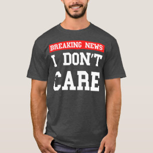 Breaking News I Dont e Xtian Dela T Shirt