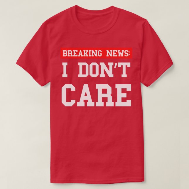 Breaking News I Dont e Xtian Dela T Shirt (Design framsida)