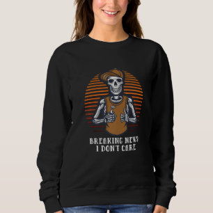 Breaking News Jag Bryr Mig Inte Rolig Sarksatisk H T Shirt