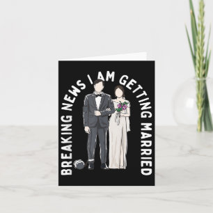 Breaking News Jag Gifta sig Bröllop Proposa Kort