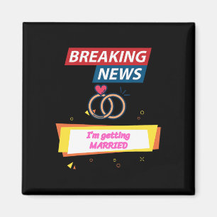 Breaking News Jag ska gifta mig med bruden Groo Magnet