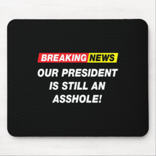 Breaking News Vår President Anti Trump Roligt Sark Musmatta