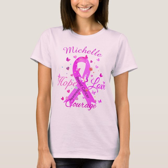 Breast Cancer Hope Kärlek Courage T Shirt (Framsida)