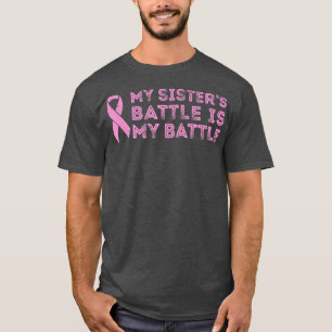 Breast Cancer Min systers slag är mitt slag T Shirt