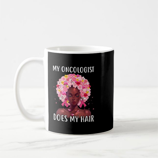 Breast Cancer My Oncologist Does My Hair Cancer Su Kaffemugg (Vänster)