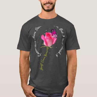 Breast Cancer Quote Ro Butterfly Rosa Ribbon Mot T Shirt