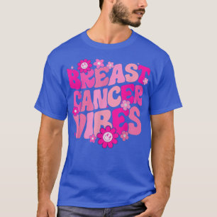 Breast Cancer Vibes Rosa Awareness Groovy Retro Wo T Shirt