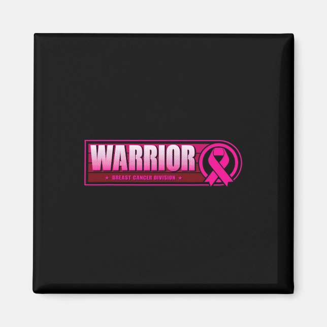 Breast Cancer Warrior - Breast Cancer Division Magnet (Framsidan)