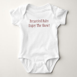 Breastfed BabyEnjoy showen! T-shirt