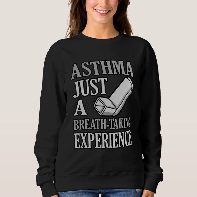 Breath Taking Experience Asthma Awareness Month Gr T Shirt (Framsida)