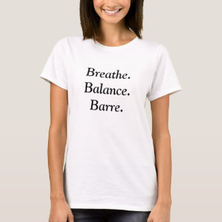 Breathe.Balance.Barre flowy T T-shirt