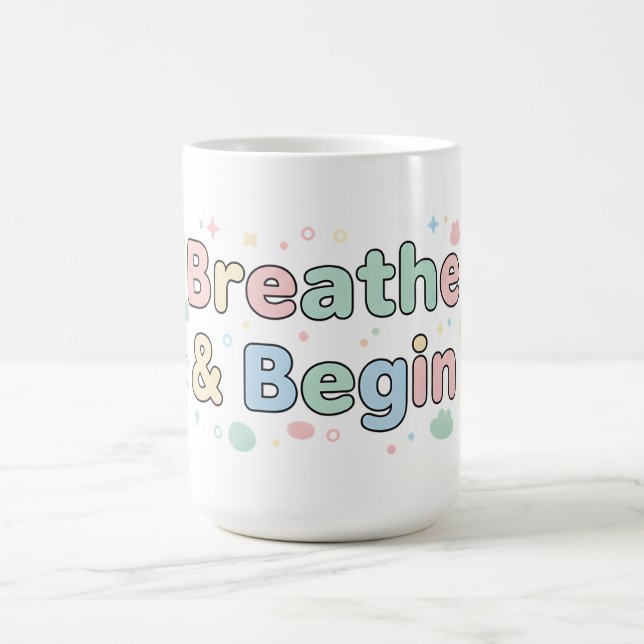 Breathe & Begin Pastel Quote Kaffemugg (Center)