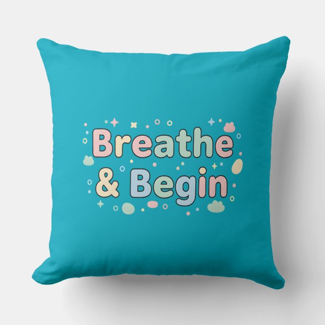Breathe & Begin Pastel Quote Kudde (Framsida)