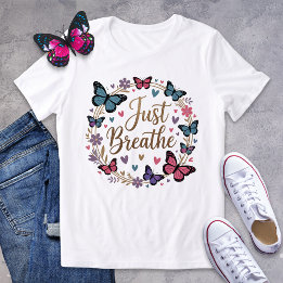 Breathe Butterfly Wandement Shirt T Shirt