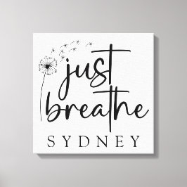 Breathe Dandelion-eget namn Canvastryck