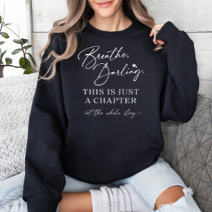 Breathe Darling Motivational T Shirt