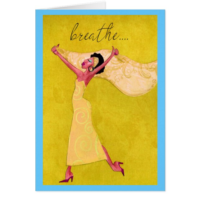 "Breathe.. Du Har this" Hälsningskort (Framsidan)