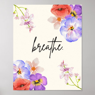 Breathe. – Florales Achtsamkeitsposter Poster