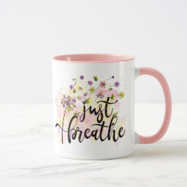 Breathe Flowers Self Care inspiration Yoga Mugg