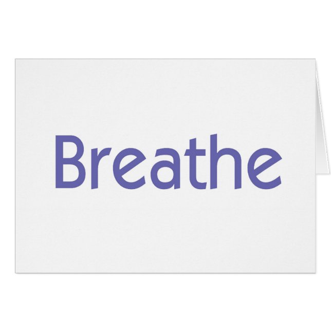 Breathe Hälsningskort (Framsidan Horizontal)