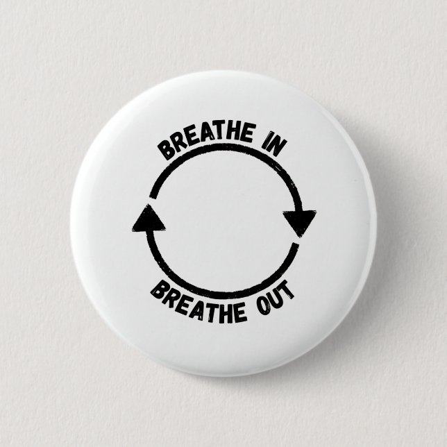 Breathe In Breathe Out Button Knapp (Framsida)