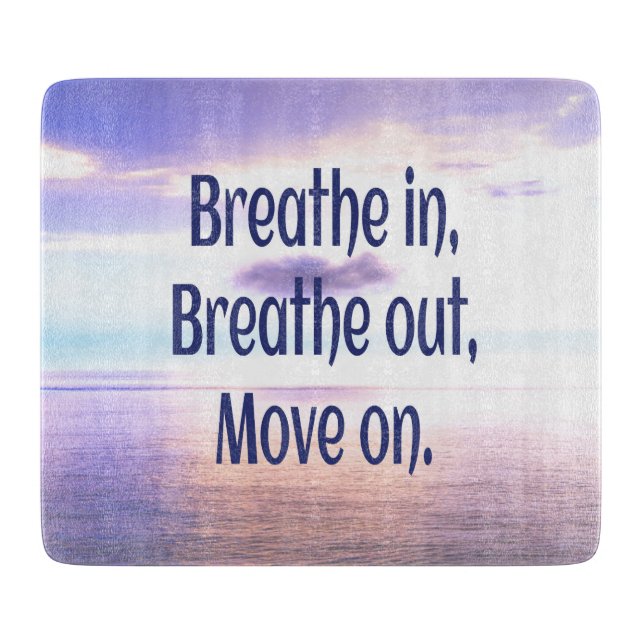 Breathe in, Breathe out, Move on, Motivational (Framsidan)