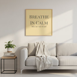 Breathe In Calm Quote | Mindfulness Affirmation Poster