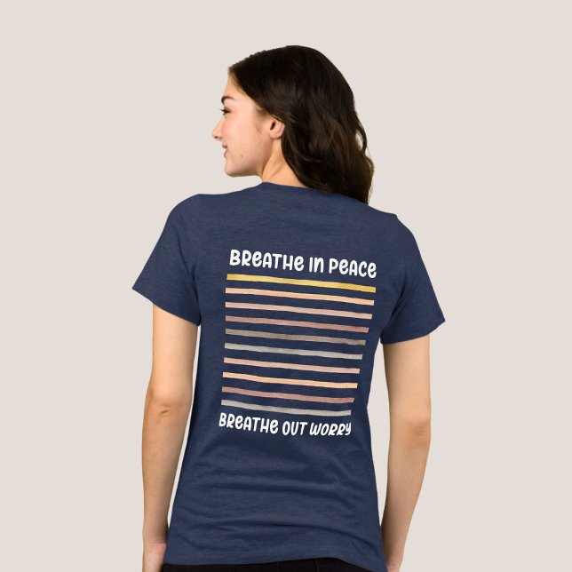 Breathe in Peace Breathe Out Worry Christian T Shirt (Skapare uppladdad)