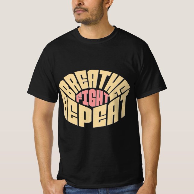 Breathe. Kämpa. Upprepa. - Resilienstyp T Shirt (Framsida)