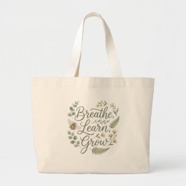 Breathe Learn Grow Botanical gift for School staff Jumbo Tygkasse