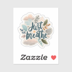 Breathe Lugn Sticker - Motivational Vinyl De Klistermärken