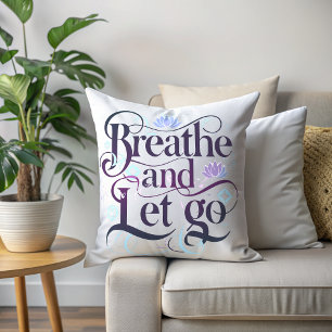 Breathe och Let Go Kudde