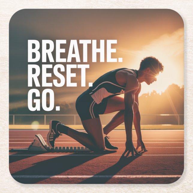 Breathe. Reset. Go. Underlägg Papper Kvadrat (Framsidan)