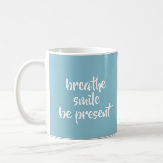 Breathe Smile be present Aqua Affirmation Quote Kaffemugg (Vänster)