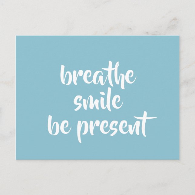 Breathe Smile be present Aqua Affirmation Quote Vykort (Framsida)