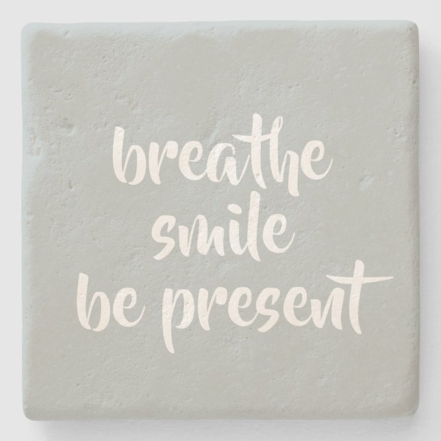 Breathe Smiles be present Grått-bekräftelseoffert Stenunderlägg (Framsidan)